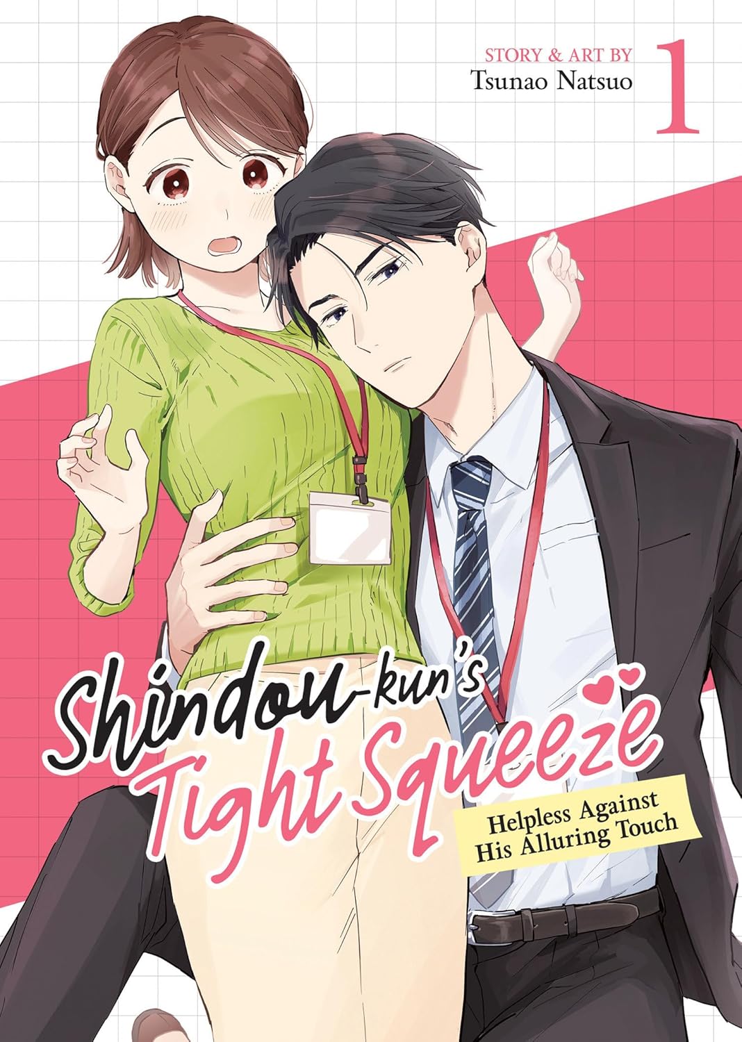 Shindou-kun's Tight Squeeze: Helpless Against His Alluring Touch Vol. 1