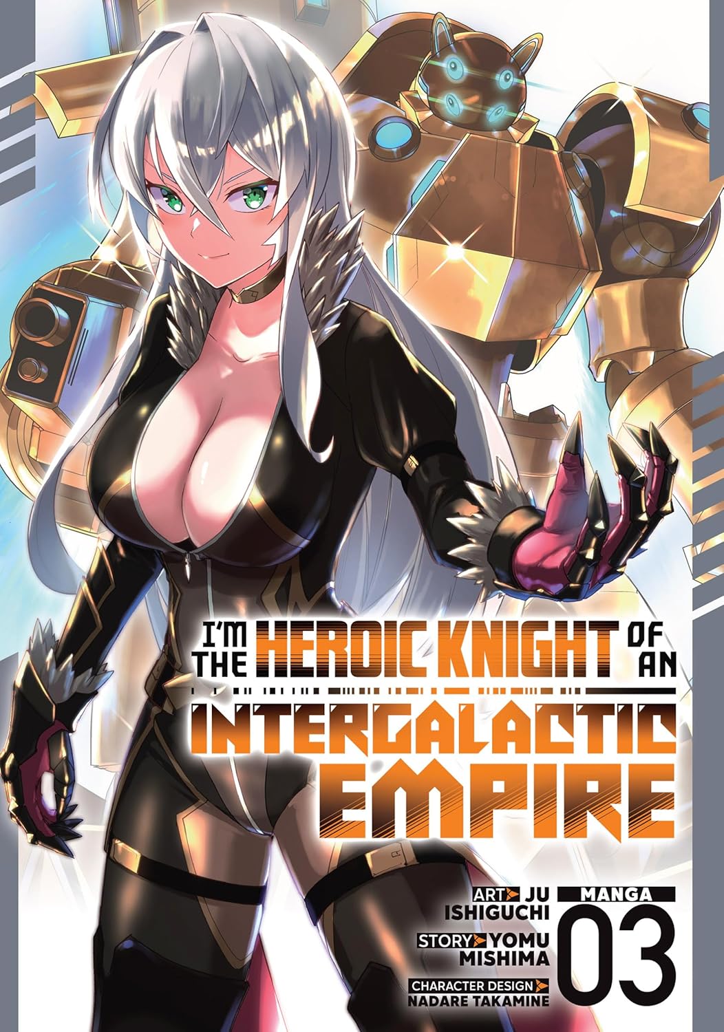 I'm the Heroic Knight of an Intergalactic Empire! (manga) Vol. 3
