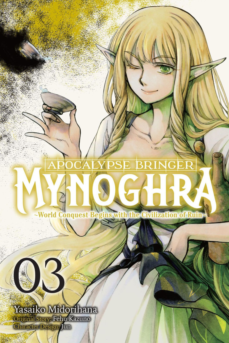 Apocalypse Bringer Mynoghra Vol. 3: World Conquest Begins with the Civilization of Ruin
