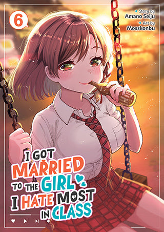 I Got Married to the Girl I Hate Most in Class Vol. 6