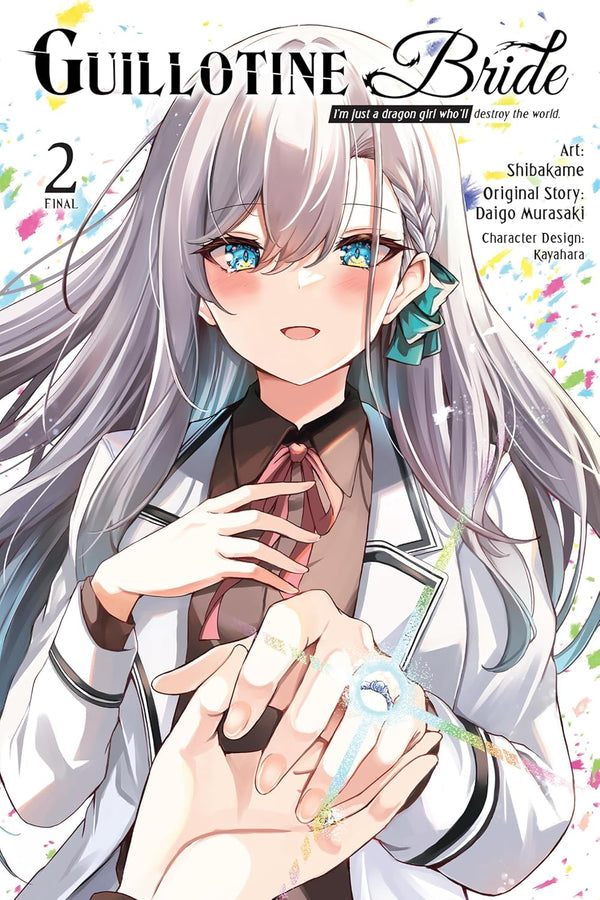 Guillotine Bride Vol. 2: I’m just a dragon girl who’ll destroy the world.