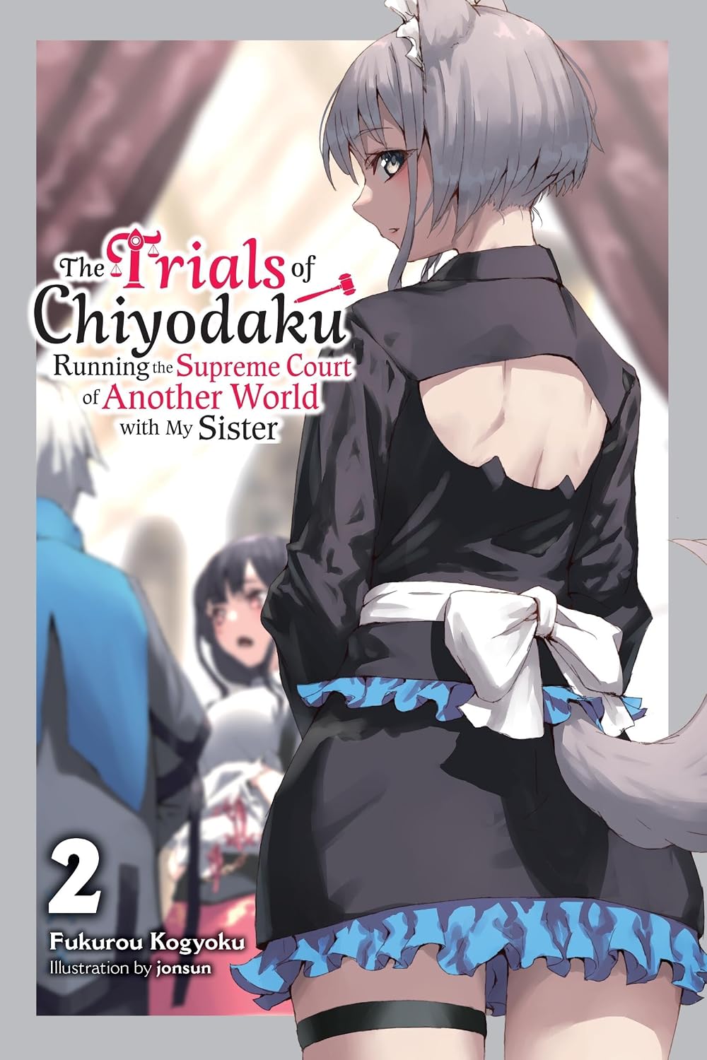 The Trials of Chiyodaku Vol. 2 (light novel) cover