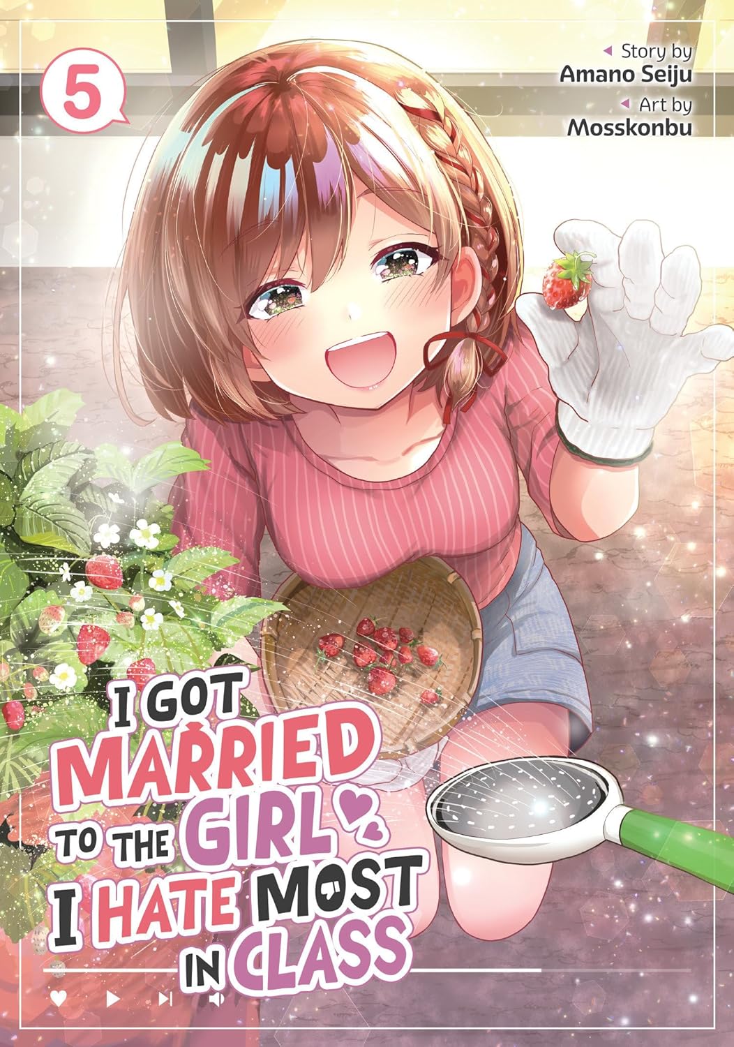 I Got Married to the Girl I Hate Most in Class Vol. 5