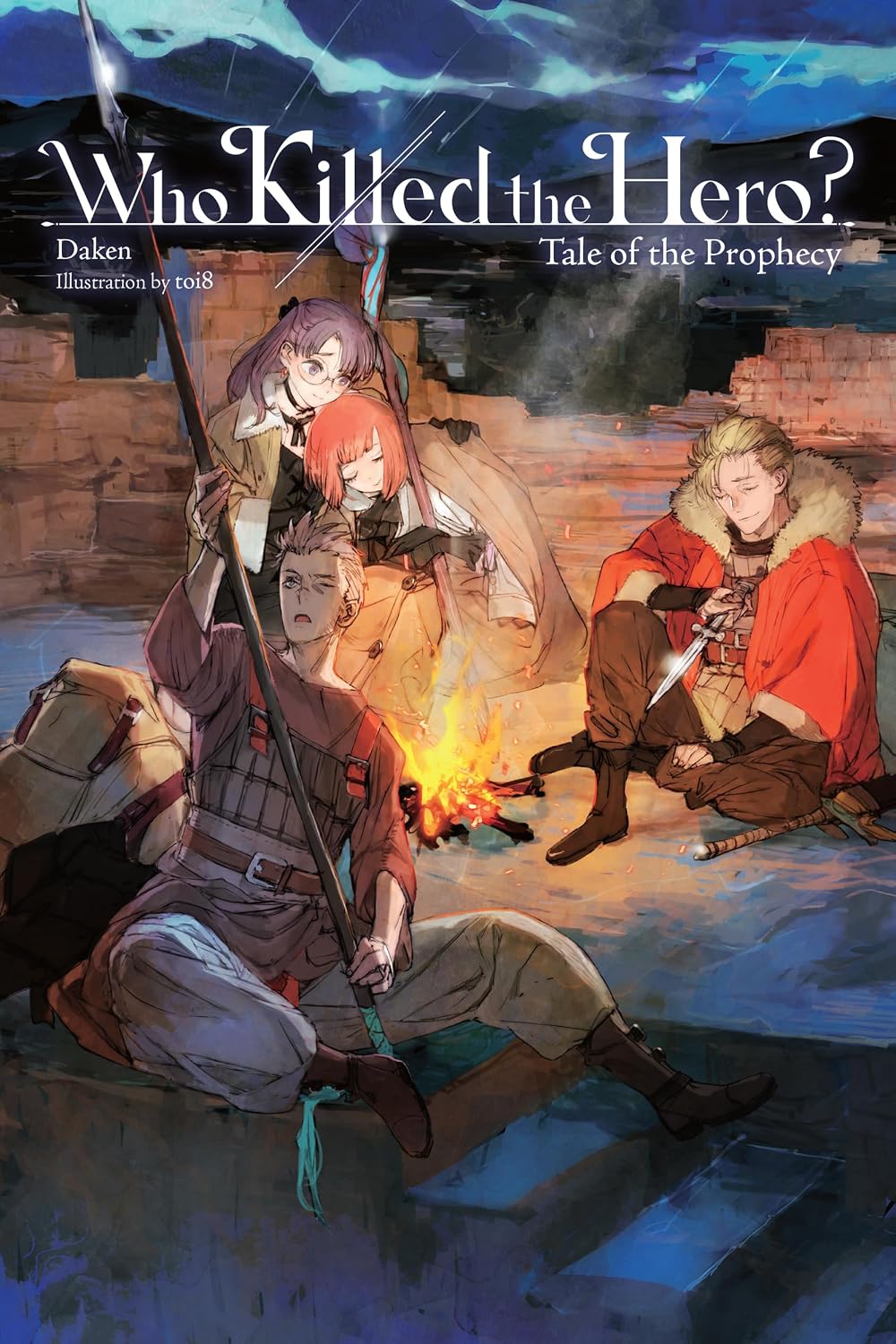 Who Killed the Hero? Vol. 2: Tale of the Prophecy (light novel)