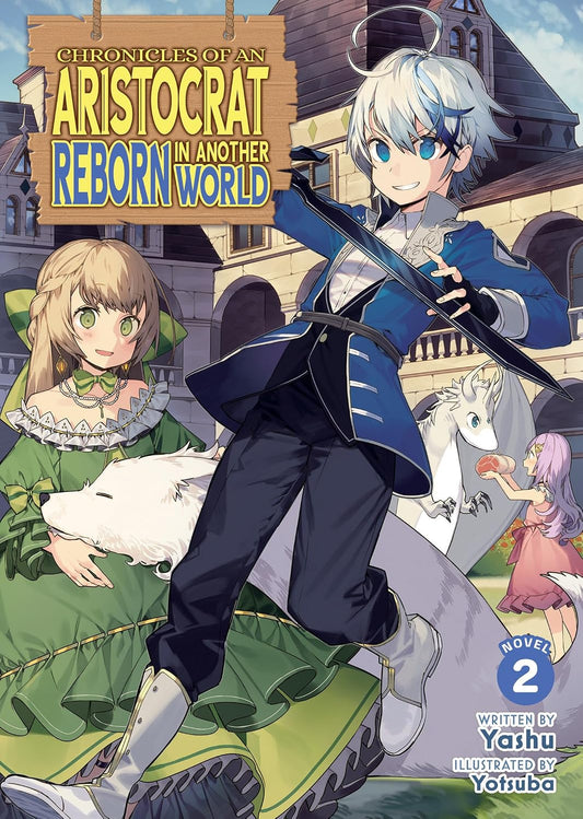Chronicles of an Aristocrat Reborn in Another World Vol. 2 (light novel)
