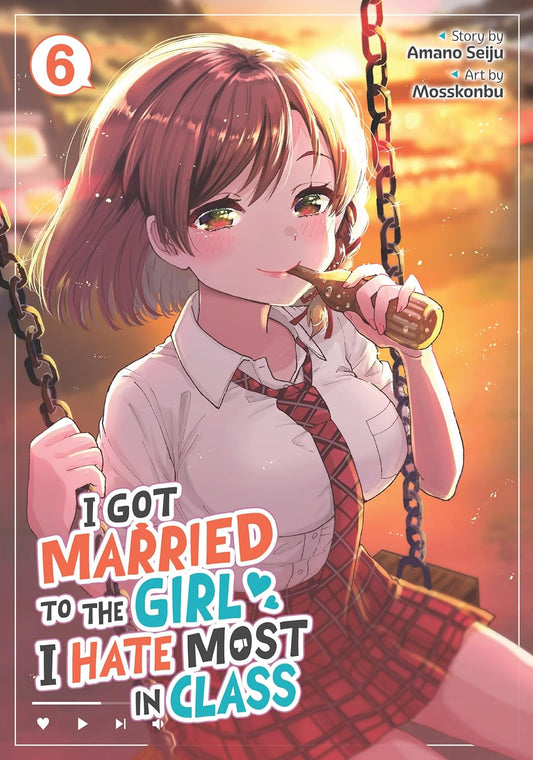 I Got Married to the Girl I Hate Most in Class Vol. 6