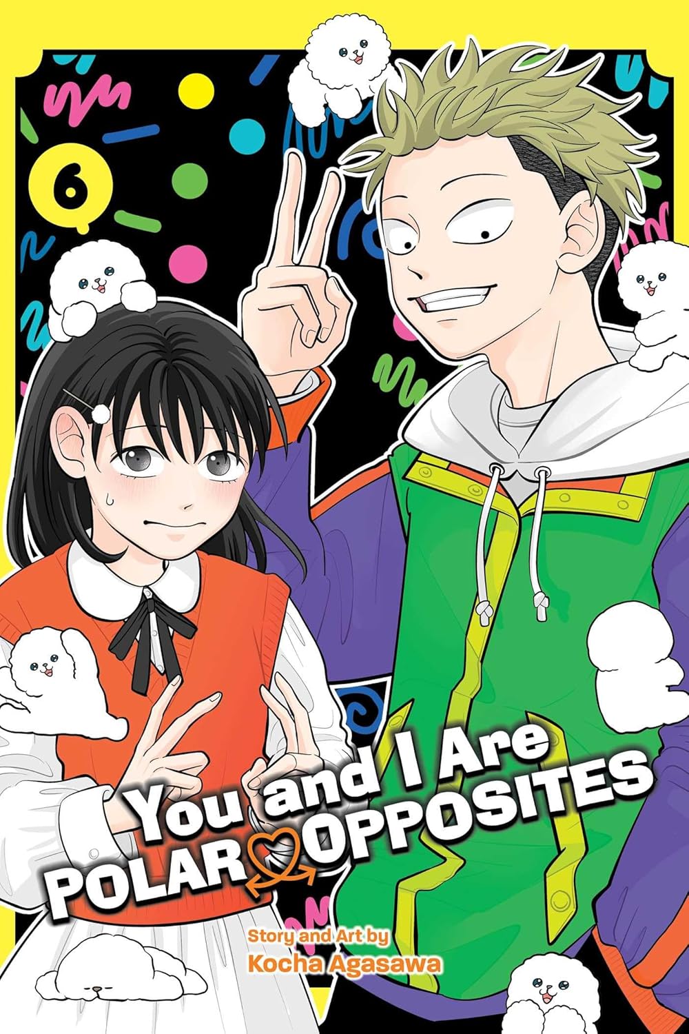 You and I Are Polar Opposites Vol. 6