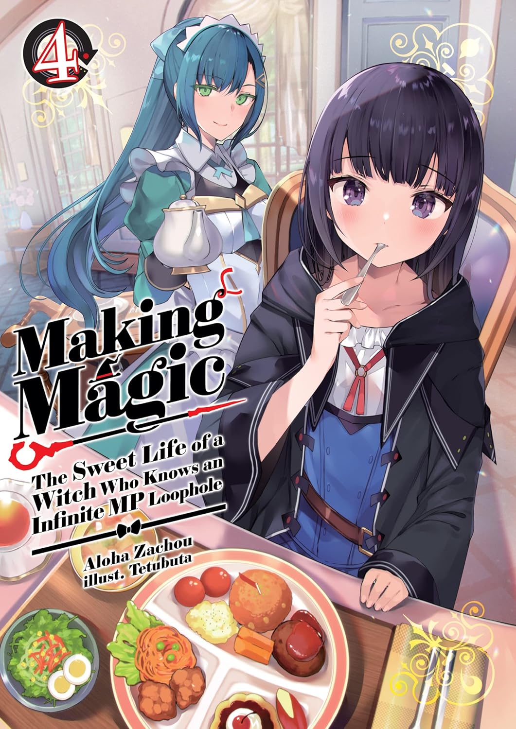 Making Magic: The Sweet Life of a Witch Who Knows an Infinite MP Loophole Vol. 4, light novel cover