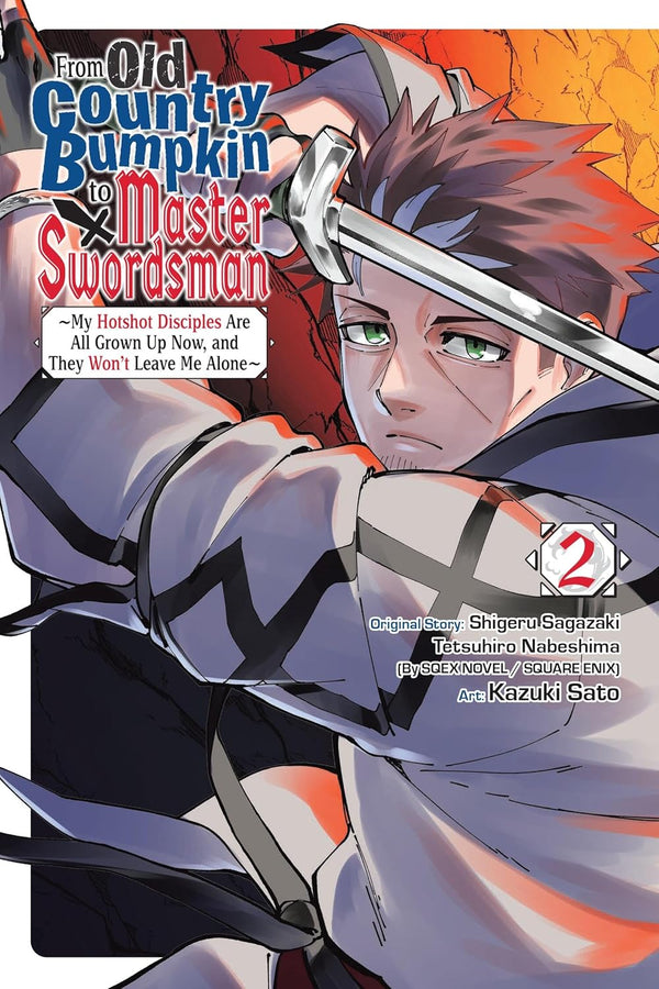 From Old Country Bumpkin to Master Swordsman Vol. 2: My Hotshot Disciples Are All Grown Up Now, and They Won’t Leave Me Alone