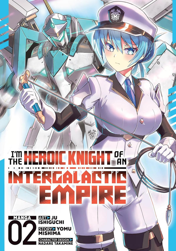 I'm the Heroic Knight of an Intergalactic Empire! (Manga) Vol. 2