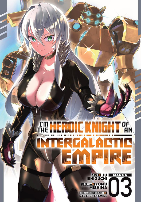 I'm the Heroic Knight of an Intergalactic Empire! Vol. 3, manga cover