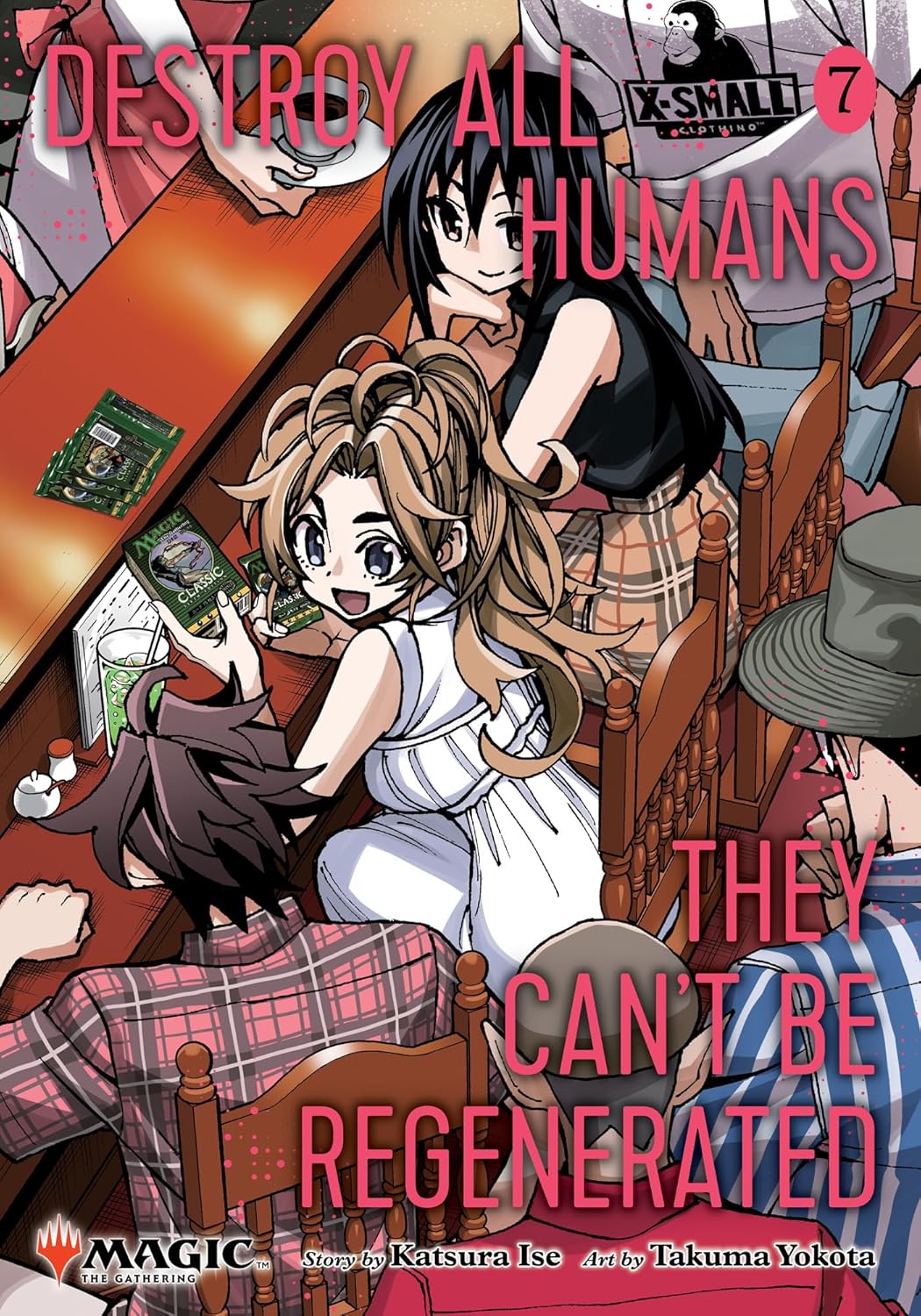 Destroy All Humans. They Can't Be Regenerated. A Magic: The Gathering Manga Vol. 7