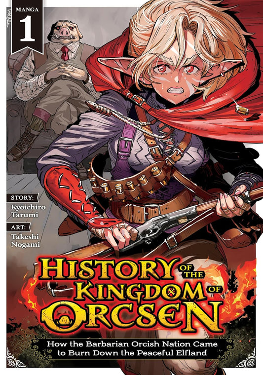 History of the Kingdom of Orcsen Vol. 1