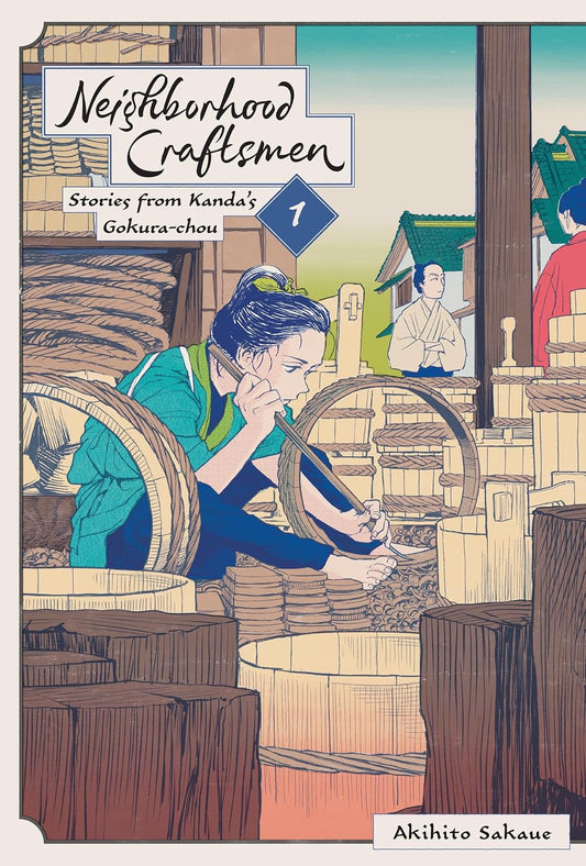 Neighborhood Craftsmen: Stories from Kanda's Gokura-chou Vol. 1