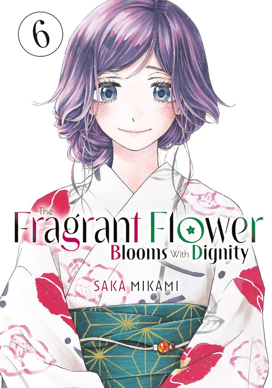The Fragrant Flower Blooms With Dignity Vol. 6