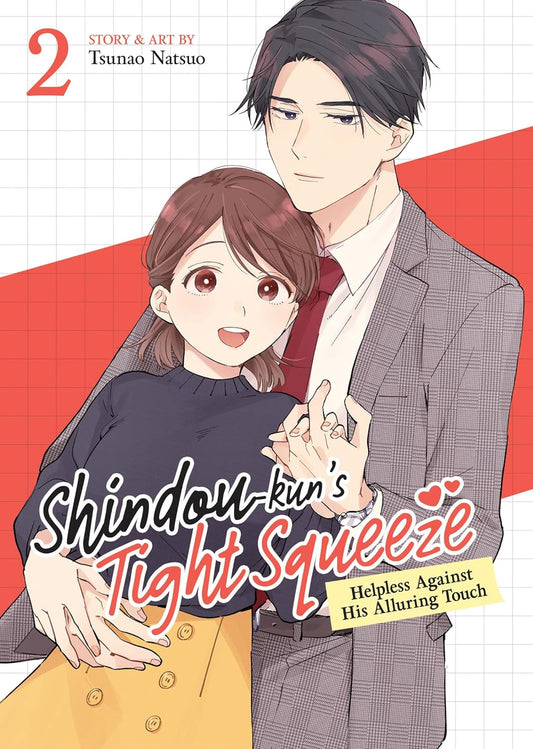Shindou-kun's Tight Squeeze: Helpless Against His Alluring Touch Vol. 2