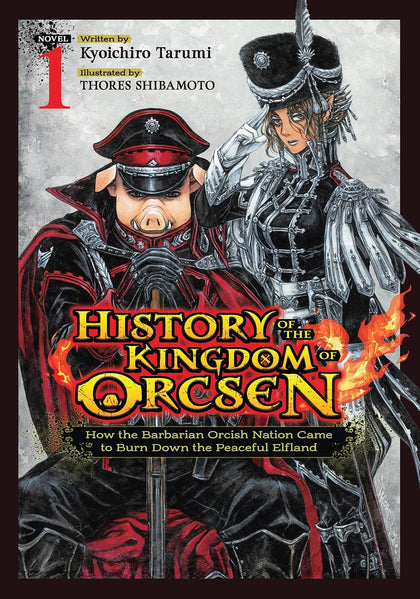 History of the Kingdom of Orcsen Vol. 1 (light novel)