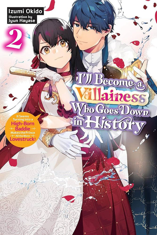 I'll Become a Villainess Who Goes Down in History Vol. 2 (light novel)
