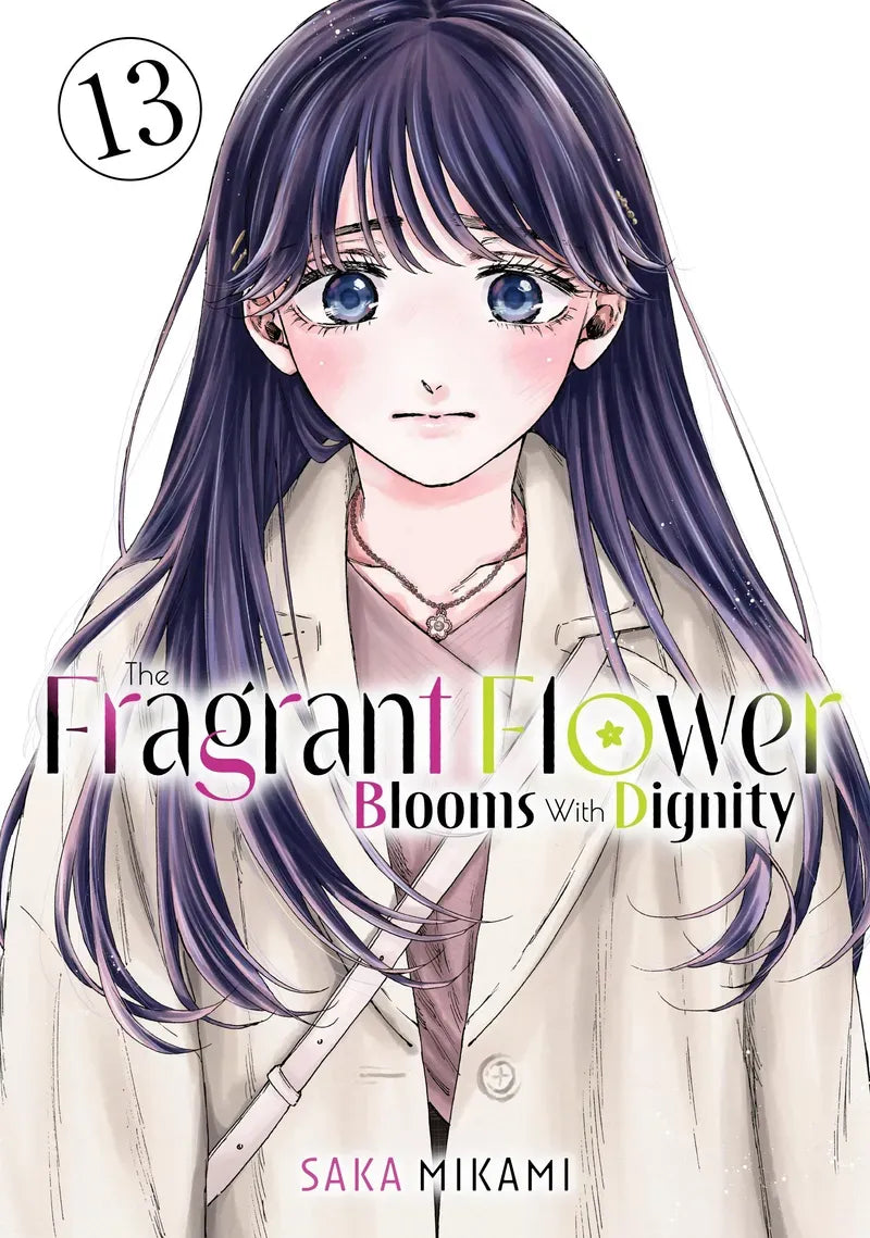 The Fragrant Flower Blooms With Dignity Vol. 13